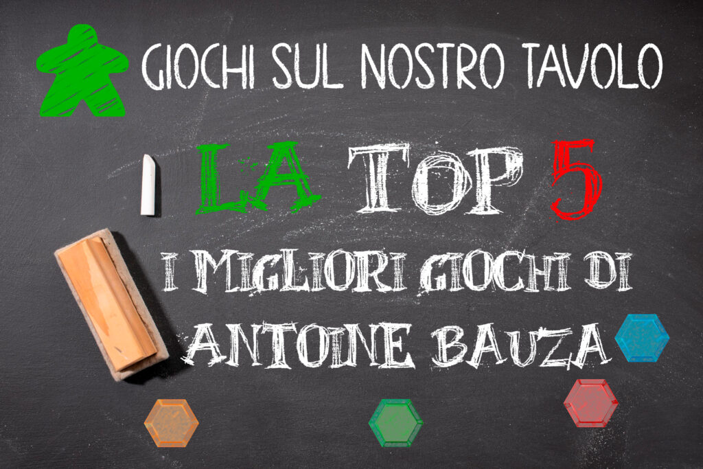 I migliori giochi di Antoine Bauza